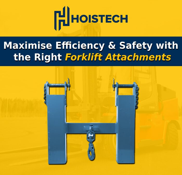 Maximise Efficiency and Safety with the Right Forklift Attachments